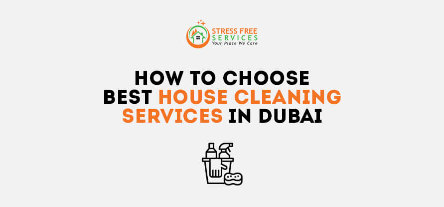  How to Choose Best House Cleaning Services in Dubai